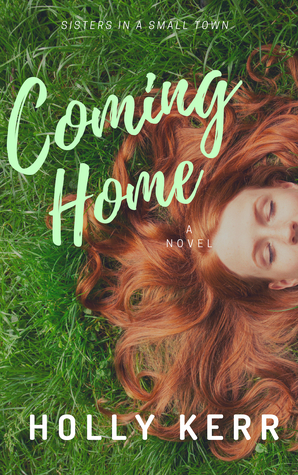 Coming Home by Holly Kerr