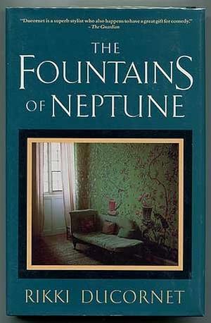 The Fountains of Neptune: A Novel by Rikki Ducornet