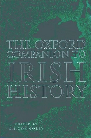 The Oxford Companion to Irish History by S.J. Connolly