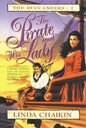 The Pirate and His Lady by Linda Lee Chaikin