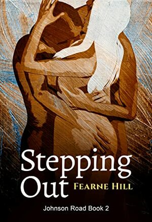 Stepping Out by Fearne Hill