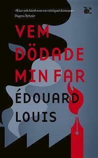 Vem dödade min far by Édouard Louis