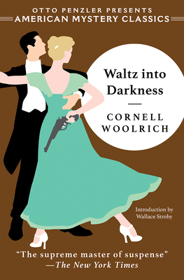 Waltz Into Darkness by Cornell Woolrich