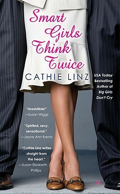 Smart Girls Think Twice by Cathie Linz