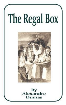 The Regal Box by Alexandre Dumas