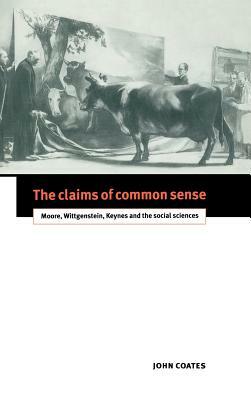 The Claims of Common Sense by John Coates