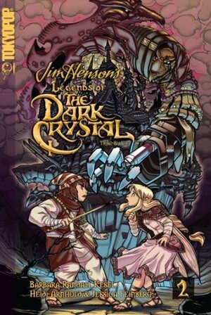 Legends of the Dark Crystal, Vol. 2: Trial by Fire by Heidi Arnhold, Barbara Randall Kesel