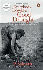 Everybody loves a good drought by Palagummi Sainath