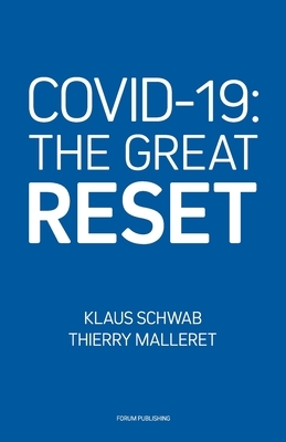 Covid-19: The Great Reset by Klaus Schwab, Thierry Malleret