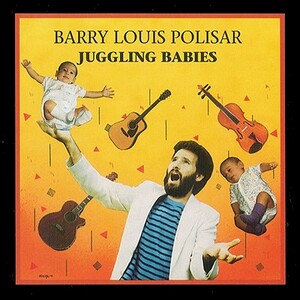 Juggling Babies by Barry Louis Polisar
