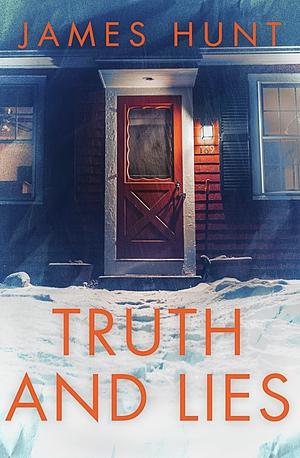 Truth and Lies by James Hunt