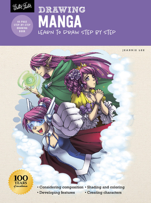 Drawing: Manga: Learn to Draw Step by Step by Jeannie Lee