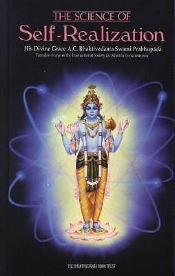 The Science of Self-Realization by A.C. Bhaktivedanta Swami Prabhupāda