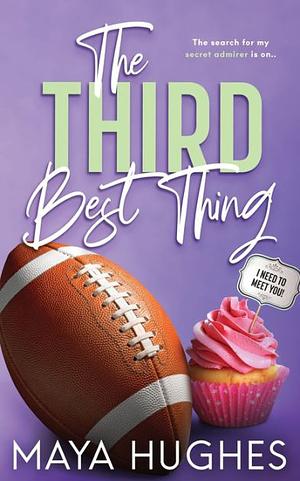 The Third Best Thing by Maya Hughes