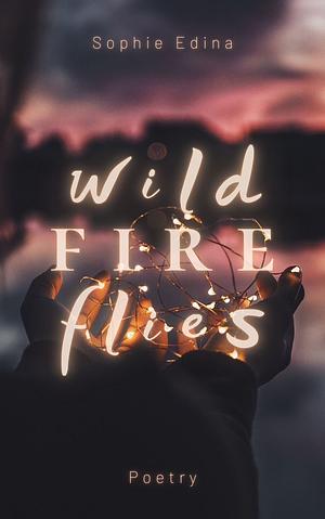 Wild Fire Flies by Sophie Edina