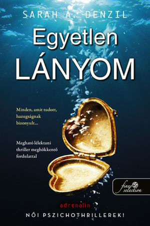 Egyetlen ​lányom by Sarah A. Denzil