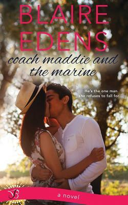 Coach Maddie and the Marine by Blaire Edens