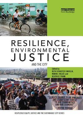Resilience, Environmental Justice and the City by 