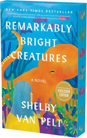 Remarkably Bright Creatures by Shelby Van Pelt