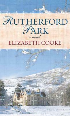 Rutherford Park by Elizabeth Cooke