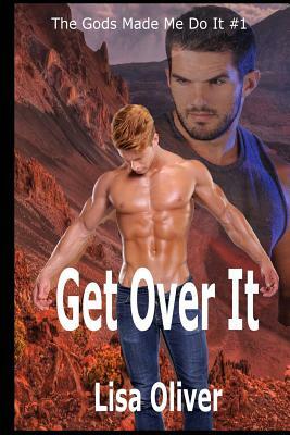 Get Over It by Lisa Oliver