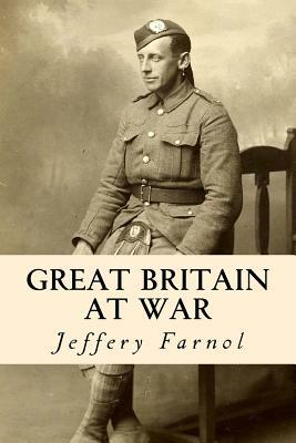 Great Britain at War by Jeffery Farnol