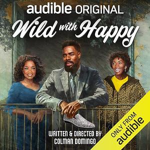 Wild with Happy by Colman Domingo