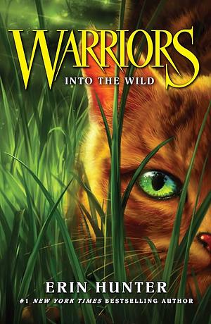 Warriors #1: Into the Wild by Erin Hunter