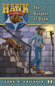 The Dungeon of Doom by John R. Erickson, Gerald L. Holmes