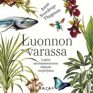 Luonnon varassa by Anne Sverdrup-Thygeson