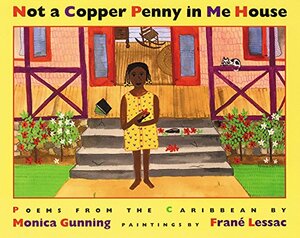 Not a Copper Penny in Me House by Monica Gunning