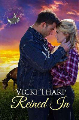 Reined In by Vicki Tharp