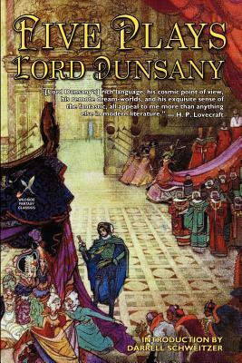 Five Plays by Lord Dunsany