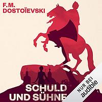 Schuld und Sühne by Fyodor Dostoevsky