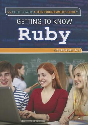 Getting to Know Ruby by Heather Moore Niver