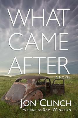 What Came After by Sam Winston