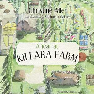 A Year at Killara Farm by Christine Allen