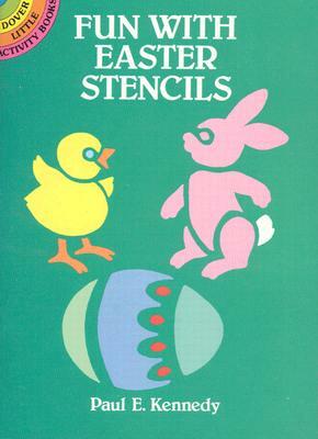 Fun with Easter Stencils by Paul E. Kennedy