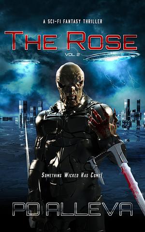 The Rose Vol. 2 by P.D. Alleva, P.D. Alleva