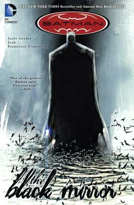 Batman: The Black Mirror by Scott Snyder