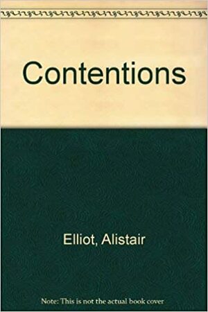Contentions by Alistair Elliot