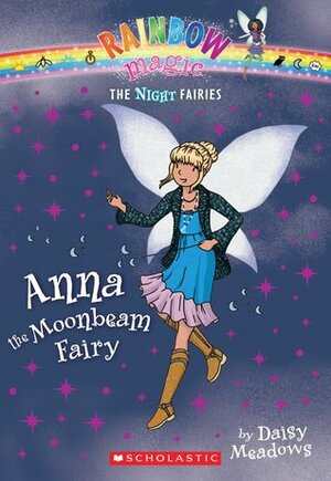 Anna the Moonbeam Fairy by Georgie Ripper, Daisy Meadows