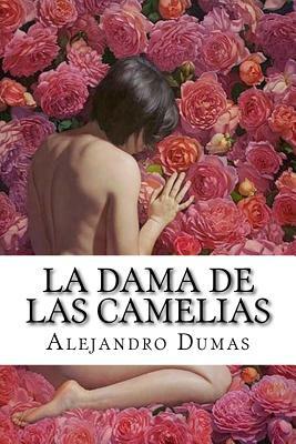 La Dama de las Camelias by Alexandre Dumas Jr.