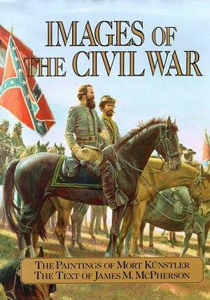 Images of the Civil War by Mort Künstler