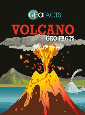 Volcano Geo Facts by Izzi Howell