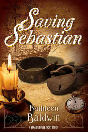 Saving Sebastian: A Short Story by Kathleen Baldwin
