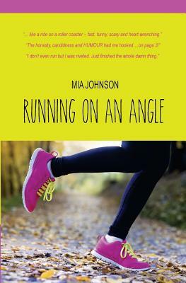 Running on an Angle by Mia Johnson