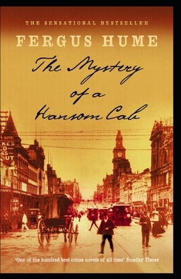 The Mystery of a Hansom Cab Annotated by Fergus Hume