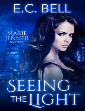 Seeing The Light by E.C. Bell, Eileen Bell