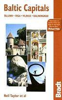 Baltic Capitals: Tallinn, Riga, Vilnius, Kaliningrad by Neil Taylor, Gordon McLachlan, Chris Patrick, Stephen Baister